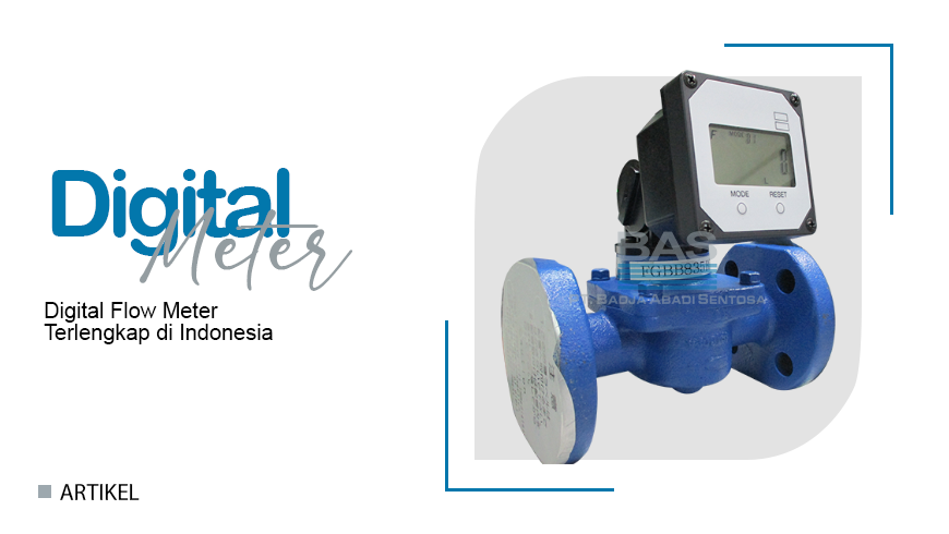 PT Badja Abadi Sentosa Digital Flow Meter Terlengkap di Indonesia
